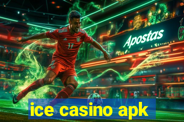 ice casino apk